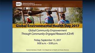 Welcome – Global Environmental Health Day – NIEHS – September 15, 2017