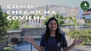 Brasileiros na Covilhã - Como chegar na Covilhã vindo de Lisboa