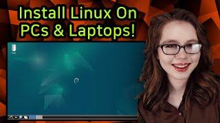 Install Linux On PCs & Laptops