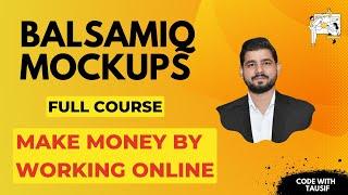 Balsamiq Mockups Full Course | Complete App Design | Code with Tausif