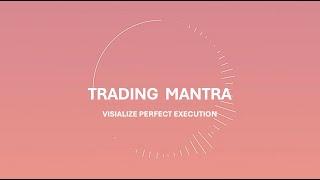 Visualize Perfect Execution |Trading Mantra