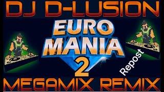 Euro Mania 2. Mixed by Dj D-LuSiOn