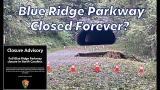 Blue Ridge Parkway Closed Forever?