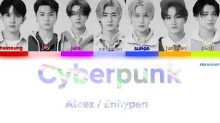 How would Enhypen sing Ateez Cyberpunk [ Color Coded Lyrics]