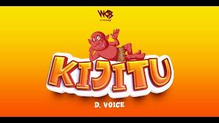 D voice - Kijitu (Official Audio)