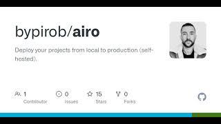 GitHub - bypirob/airo: Deploy your projects from local to production (self-hosted).