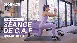 SÉANCE - 30 minutes de Cuisses Abdos fessiers (CAF) intense !  I Decathlon Training +