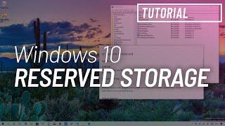 Windows 10 tutorial: Enable Reserved Storage on version 1903