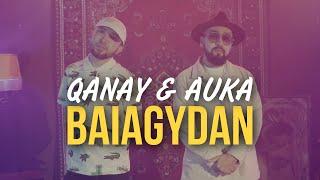 Qanay & AUKA - Baiagydan (Mood Video)