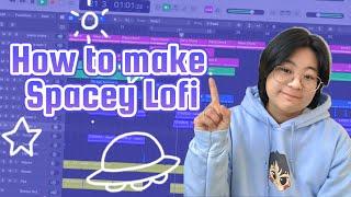 How To Make a Spacey Lofi Track In Logic Pro X | Song Breakdown