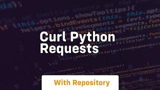 curl python requests