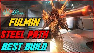 How Good is This Weapon ? Fulmin Build | Fulmin Steel Path Build [WARFRAME]