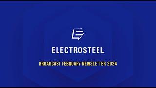 Electrosteel - Newsletter - Broadcast  February' 24