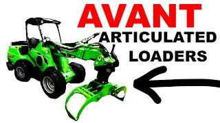 AVANT ARTICULATING LOADERS!