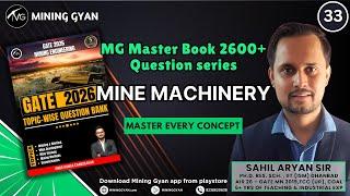 MG 2600+ Question Bank Solution | Mine Machinery - 33 | Gate Mining 2026 | Mining Gyan