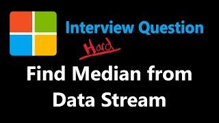 Find Median from Data Stream - Heap & Priority Queue - Leetcode 295