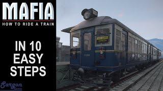 Mafia - How To Ride A Train In 10 Easy Steps [PC]