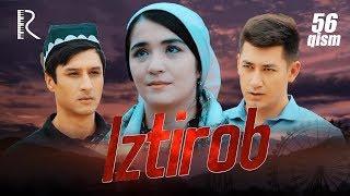 Iztirob (milliy serial) | Изтироб (миллий сериал) 56-qism