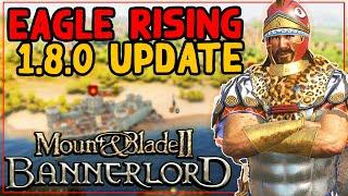 NEW 1.8.0 Eagle Rising Update - Mount And Blade 2 Bannerlord (1)