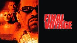 CRUISE SHIP HEIST! Final Voyage | Full Movie | Action, Thriller | Erika Eleniak, Ice-T, Dylan Walsh