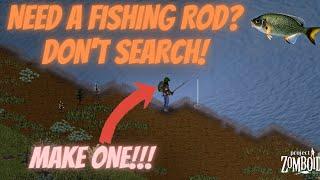 5 things you need to craft a fishing rod | Beginner's Guides | Project Zomboid Build 41