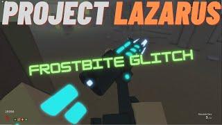 Roblox Project Lazarus: Frostbite Bug/Glitch FTW