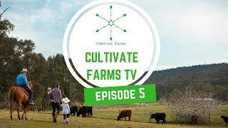 WORST 48 HOURS OF MY LIFE - Cultivate Farms TV Episode 5