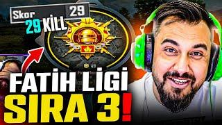 29 KİLLS FATİH LİGİ SIRA 3 | PUBG MOBILE