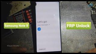 Samsung Galaxy Note 8 N950f FRP BYPASS Google Account verification Lock By Waqas Mobile