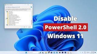 How to Disable PowerShell 2.0 in Windows 11