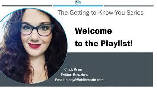 Getting to Know You Video Series - Welcome to the Playlist