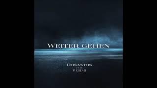 doSantos ft.Wahesh - WEITERGEHEN