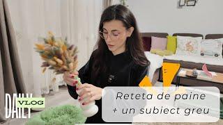 Daily Vlog // Paine calda, fulgi de nea ️+ un subiect greu de inteles 