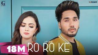 Ro Ro Ke : MUSAHIB (Official Video) Punjabi Songs | Satti Dhillon | GK.DIGITAL | Geet MP3