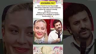 HASAN CAN KAYA KOVULDU MU? ACUN ILICALI’NIN EŞİ HAKKINDA ŞOK EDİCİ İDDİA GÜNDEMDE
