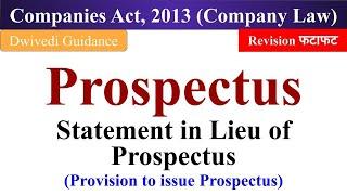 Prospectus company law, Statements in view of Prospectus, provision to issue prospectus, companies