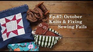 Ep.67: October Projects, autumn knits and fixing sewing fails #athenablouse #drkfindyourfade