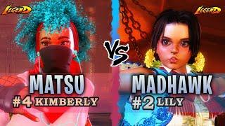 SF6 ▰ Ranked #4 Kimberly ( Matsu ) Vs. Ranked #2 Lily ( MadHawk )『 Street Fighter 6 』