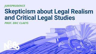 Legal Realism and Critical Legal Studies [No. 86 LECTURE]