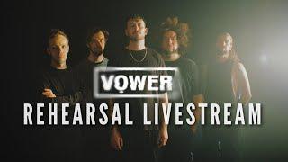 Vower Rehearsal Live Stream & Chat