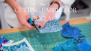 How To: Cutting Fabric for Collage