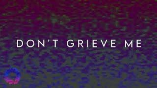 lexnxtdoor - DON’T GRIEVE ME