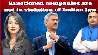 #HariMohan Sanctioned companies are not in violation of #Indian law #DrJaishankar #PMModi #US