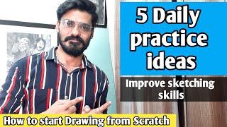 How to start drawing from scratch | 5 tips to Improve art skills | Arjun sethi sketches