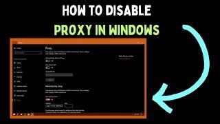 How to Disable Proxy in Windows 11