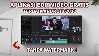 4 Aplikasi Edit Video Gratis Tanpa Watermark di Android 2022