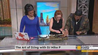 The Art of DJing with DJ Mike P