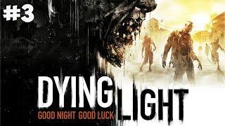 Dying Light Прохождение на русском Часть 3 Воздушный груз