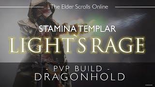 ESO Stamina Templar PvP Build & Gameplay - Light's Rage - Dragonhold