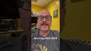 Don’t buy D&D 2024! #dungeonsanddragons #wotc #hasbro #dnd #dnd2024